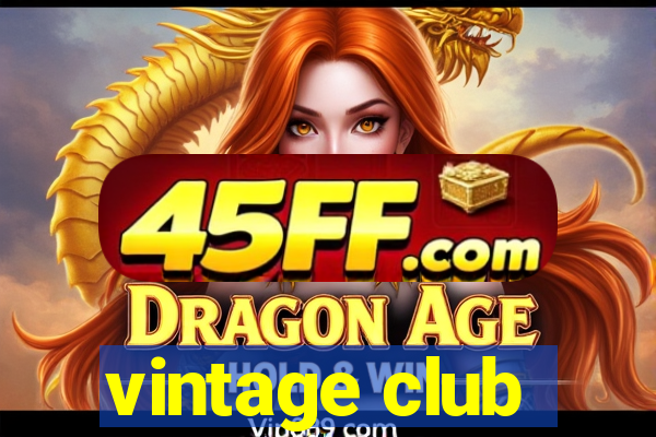 vintage club